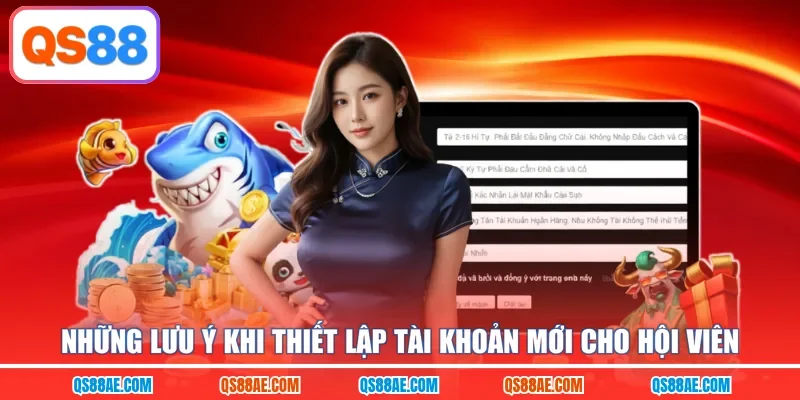 Những lưu ý khi thiết lập tài khoản mới cho hội viên