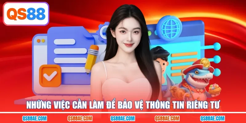 Những việc cần làm để bảo vệ thông tin riêng tư