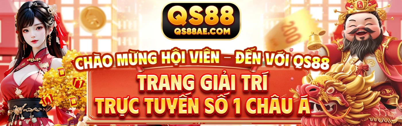 qs88 - trang giải trí trực tuyến số 1 châu á