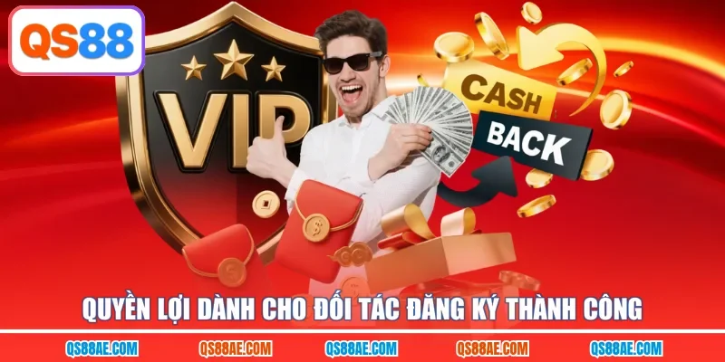 Quyền lợi dành cho đối tác đăng ký thành công