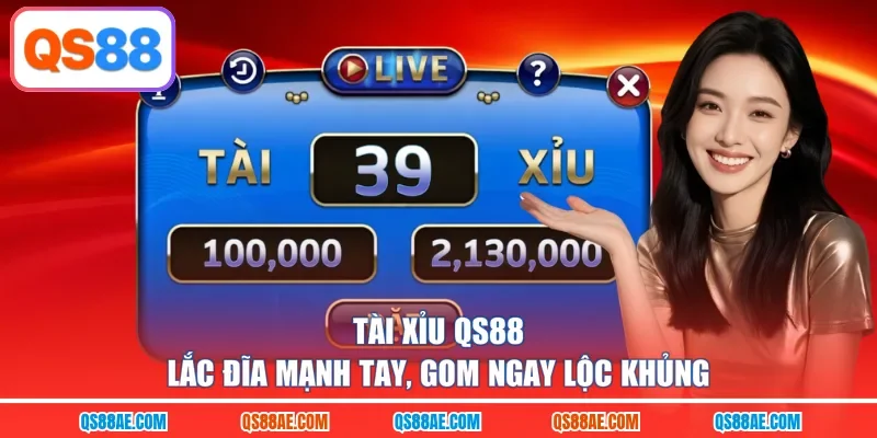 Tài Xỉu QS88 - Lắc Đĩa Mạnh Tay, Gom Ngay Lộc Khủng
