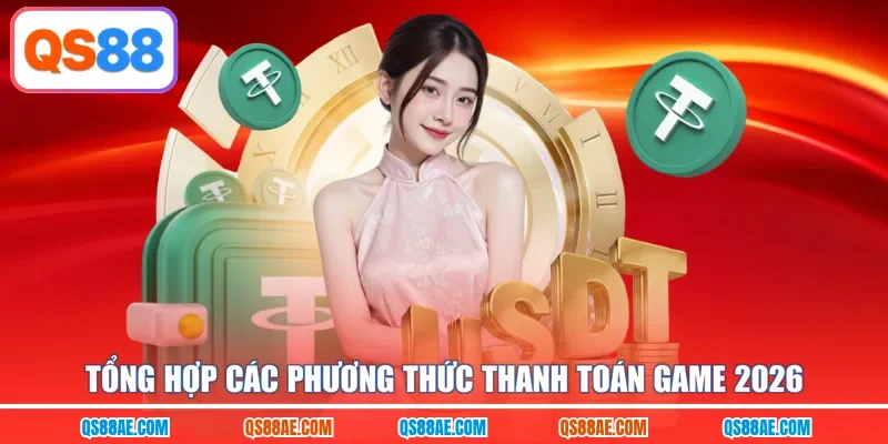 Tổng hợp các phương thức thanh toán game 2026
