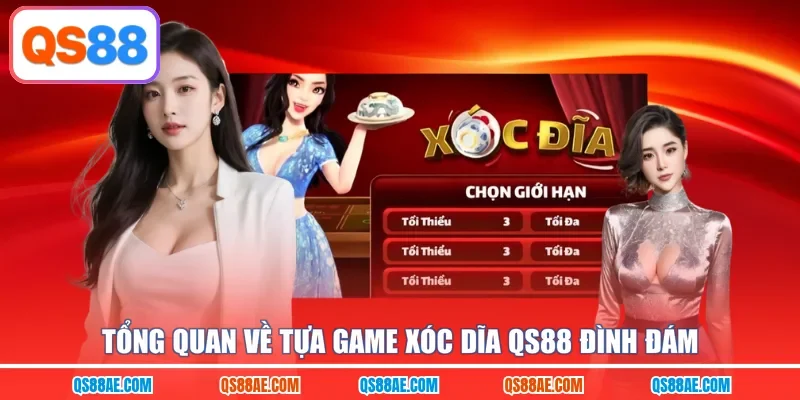 Tổng quan về tựa game xóc dĩa QS88 đình đám