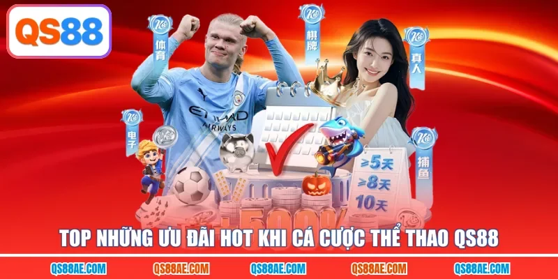 Top những ưu đãi hot khi cá cược thể thao QS88