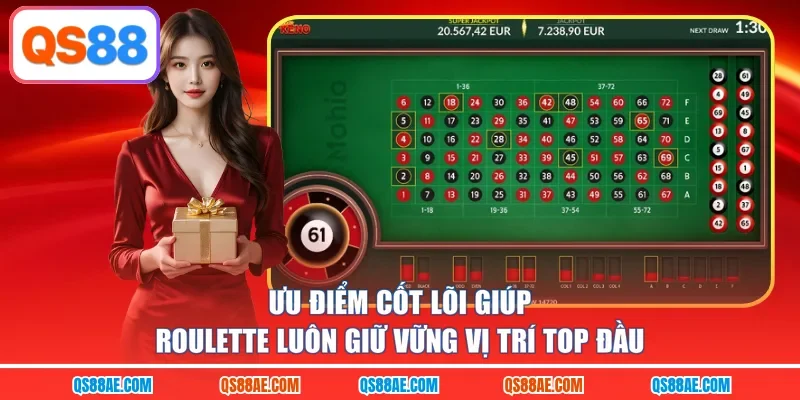 Ưu điểm cốt lõi giúp Roulette luôn giữ vững vị trí top đầu